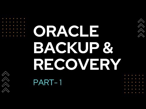 Oracle Database Backup and Recovery Session 1