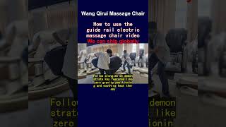 How to use the guide rail electric massage chair video