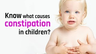 Know what causes constipation in children ? | Constipation in Children | Sushruta