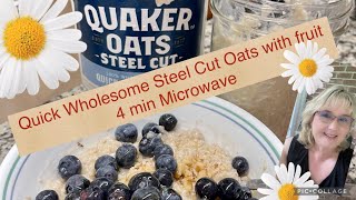 Microwave Simple \u0026 Easy Steel Cut Oats, Filling and delicious!