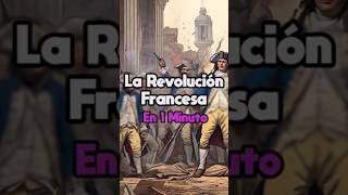 La Revolución Francesa en 1 Minuto | Big Bang Tales