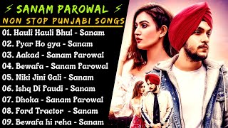 Sanam Parowal All New Song 2021 || New Punjabi Songs jukebox 2021 || Best Sanam parowal Songs || New