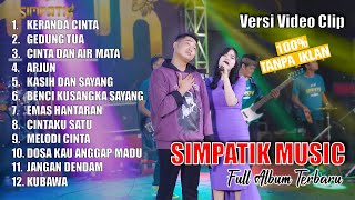 SIMPATIK MUSIC FULL ALBUM | lagu dangdut kalem LAILA AYU FT IRWAN KRISDIYANTO - ARJUN MELOSI CINTA