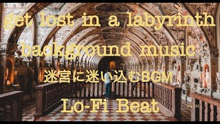 【labyrinth background music/nirvana BGM】No.150/Lo-Fi Beat/No Copyright Music/フリーBGM【迷宮 BGM/涅槃 BGM】