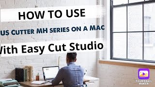 Mac Software for US Cutter MH Series