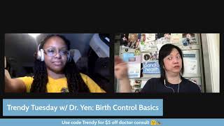 Trendy Tuesday Q&A w/ Dr. Yen: Birth Control Basics