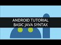 Android Tutorial Java-Basic Java Syntax(Part-4) | Edureka