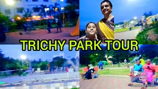 Park Tour!Trichy Tennur Park Tour!திருச்சி தென்னூர் பூங்கா!பாரம்பரிய\u0026உ ணவகம்#