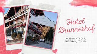 Rasen-Antholz/Kronplatz/Südtirol/Italien - Hotel Brunnerhof - Reisen mit Jana