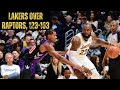 Lakers Over Raptors, 123-103 | Reaves With 27pts, Lebron Triple Double | AD Leaves Game (Left Eye)