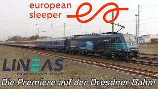 Der European Sleeper Nachtzug \u0026 Lineas 186 291 auf Premierenfahrt von Berlin-Dresden am 30.03.2024!