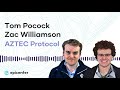 tom pocock u0026 zac williamson aztec protocol – bringing zero knowledge transactions to ethereum 335