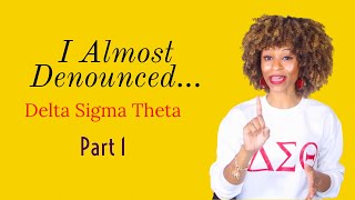 Book of Star| I Almost Denounced Delta Sigma Theta Part 1