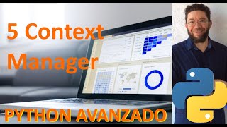 Context Manager - 5 - Python Avanzado tutorial en español