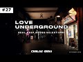 Love Underground #27 | Deep House Mix | Carlos Grau