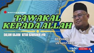 KAJIAN KITAB KAWAAKIB #10 | Tawakal Kepada Allah