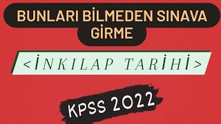 KPSS Tarih - Bunları Bilmeden Sınava Girme | İnkılap Tarihi | KPSS 2022 #kpss #kpss2022 #kpsstarih