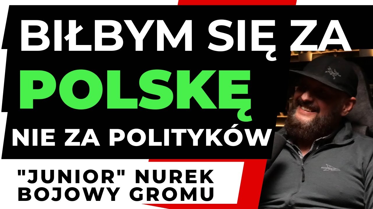 BIŁBYM SIĘ ZA POLSKĘ, NIE ZA POLITYKÓW - NUREK BOJOWY GROMu. 🔥CAŁA ...