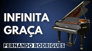 Infinita Graça (Fernando Rodrigues) Piano Cover