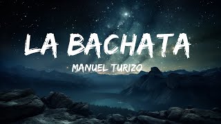 Manuel Turizo - La Bachata (Letra/Lyrics)  | Elton John