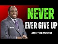 NEVER EVER GIVE UP ON YOUR DREAM |DR.MYLES MUNROE MOTIVATION SPEECH