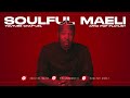 Soulful Maeli - Standout Afropop Tunes