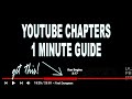 Quick Guide: How to add Chapters to your YouTube Video