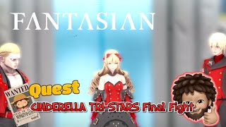 FANTASIAN - Quest : CINDERELLA TRI-STARS Final | Apple Arcade