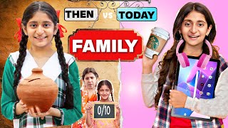 FAMILY -THEN vs TODAY | Siblings in Indian Family | Behen vs Behan | MyMissAnand