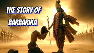 The Tragic Tale of Barbarika: The Unseen Hero of the Mahabharata