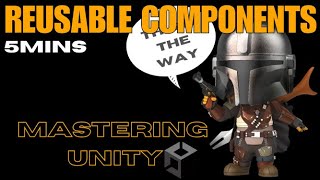 Unity Tutorials - Reusable Components