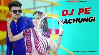 DJ Pe Nachungi | Renuka Panwar New Song | Anjali Raghav | Latest Haryanvi Song