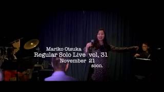 Mariko Otsuka REGULAR SOLO LIVE vol.31 - Official Trailer