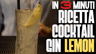 Gin Lemon: Il FRATELLO minore del GIN TONIC - Ricetta e Preparazione | Italian Bartender