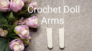 Amigurumi doll hands/arms / how to crochet doll basic amigurumi arms