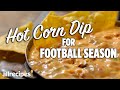 How to Make Hot Corn Dip for Football Season | At Home Recipes | Allrecipes.com