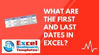 What are the First and Last Dates in Excel?