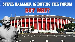 LA Clippers Steve Ballmer to buy the Forum in Inglewood