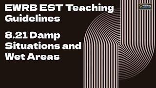 EWRB EST Teaching Guideline 8.21 Damp situations and wet areas