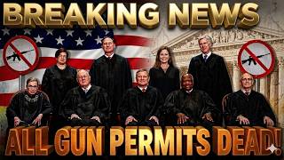 BREAKING: SUPREME COURT EMERGENCY RULING COULD RESHAPE FIREARM PERMITS ACROSS AMERICA