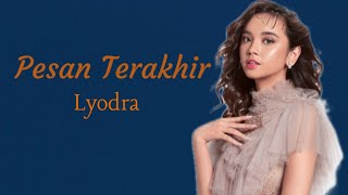 Lyodra - Pesan Terakhir || Lirik Lagu (Lyrics) #lyodra #pesanterakhir #laguviral