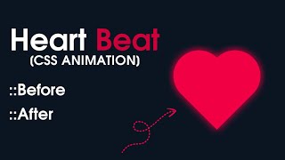 Heart Beat Animation | CSS Animation Tutorial | Pure CSS Tutorial