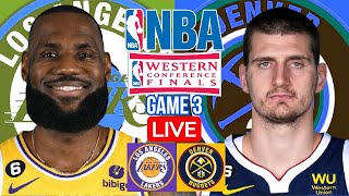 LIVE: LOS ANGELES LAKERS vs DENVER NUGGETS | NBA CONFERENCE FINALS | LIVE SCOREBOARD