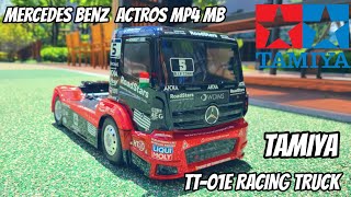 Tamiya tt01e Racing truck Mercedes benz Actros MP4 MB 타미야 레이싱 트럭 메르세데스 벤츠 악트로스