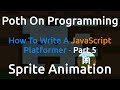 How To Write A JavaScript Platformer - Part 5 - Sprite Animation