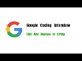 Google Coding Interview Question | Leetcode 833 | Find And Replace in String