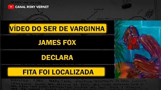 VÍDEO DO SER DE VARGINHA James Fox declara FITA FOI LOCALIZADA