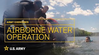 Army Exercises: Airborne Water Operation