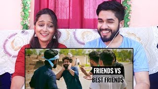 INDIANS react to Friends Vs Best Friends By Our Vines & Rakx Production