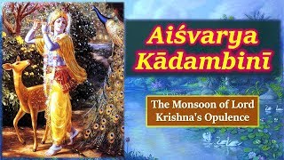 Aishwarya Kadambini | Baladeva Vidyabhushana | Monsoon of Lord Krishna Opulence